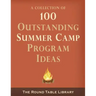 100 Outstanding Summer Camp Program Ideas