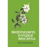Medicinal Plants in Tropical West Africa