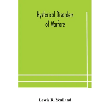 Hysterical disorders of warfare