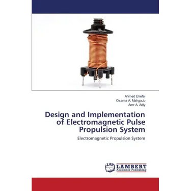 Design and Implementation of Electromagnetic Pulse Propulsion System