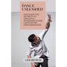 Dance Unleashed: Discover the Secrets to Graceful Movements and Captivating Performances