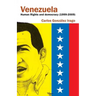 Venezuela Human Rights and Democracy (1999-2009): Human Rights and Democracy in Venezuela
