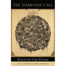 The Darkness Call: Essays