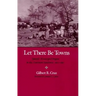 Let There Be Towns: Spanish Municipal Origins in the Amerian Southwest, 1610-1810