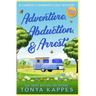 Adventure, Abduction, & Arrest