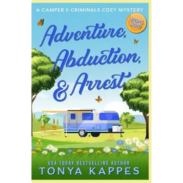 Adventure, Abduction, & Arrest