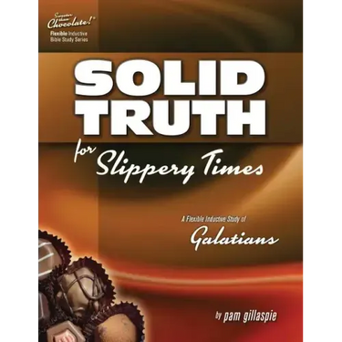 Sweeter Than Chocolate - Galatians: Solid Truth for Slippery Times