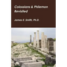 Colossians & Philemon Revisited