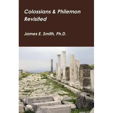 Colossians & Philemon Revisited