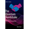 The Quantum Handshake: Entanglement, Nonlocality and Transactions