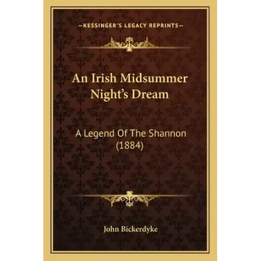 An Irish Midsummer Night's Dream: A Legend Of The Shannon (1884)
