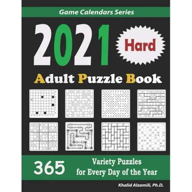 2021 Adult Puzzle Book: 365 Hard Variety Puzzles for Every Day of the Year: 12 Puzzle Types (Sudoku, Fillomino, Battleships, Calcudoku, Binary