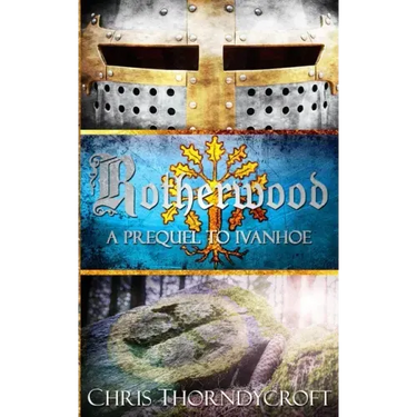 Rotherwood: A Prequel to Ivanhoe
