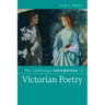 The Cambridge Introduction to Victorian Poetry