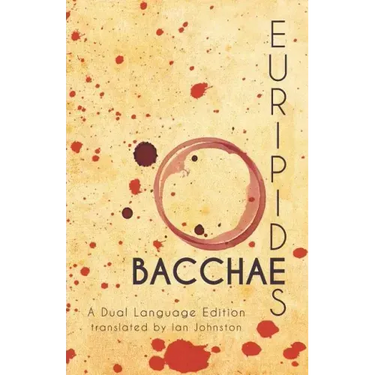Euripides' Bacchae: A Dual Language Edition