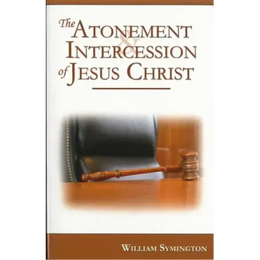 The Atonement and Intercession of Jesus Christ