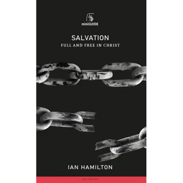 Salvation: Full and Free in Christ