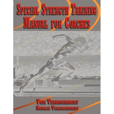 Special Strength Training: Manual for Coaches