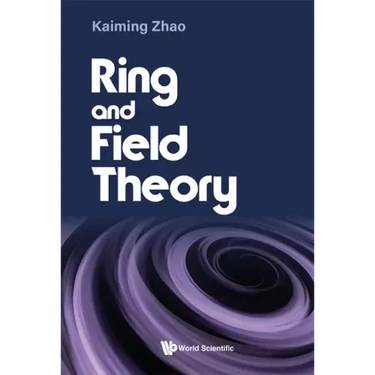 Ring and Field Theory