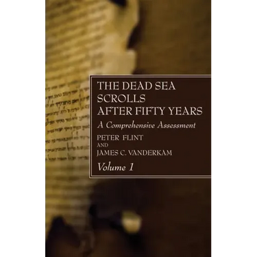 The Dead Sea Scrolls After Fifty Years, Volume 1