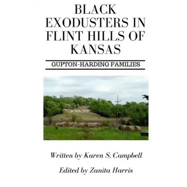 Black Exodusters in Flint Hills of Kansas: : Gupton-Harding Families