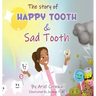 The Story of Happy Tooth & Sad Tooth