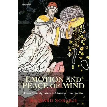 Emotion and Peace of Mind: From Stoic Agitation to Christian Temptation