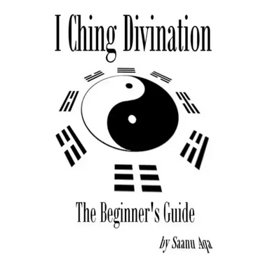 I Ching Divination: The Beginner's Guide