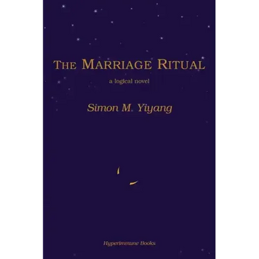 The Marriage Ritual: a logical novel
