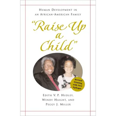 "Raise Up a Child": Human Development in an African-American Family