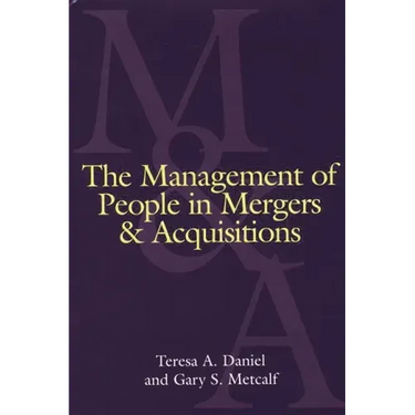 The Management of People in Mergers and Acquisitions