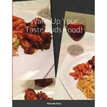 Wake Up Your Taste Buds Food!