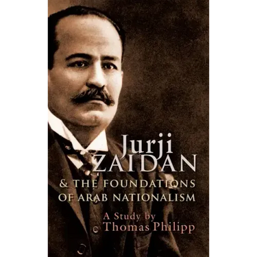 Jurji Zaidan and the Foundations of Arab Nationalism