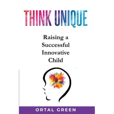 Think Unique: Raising a successful innovative child