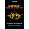 Secrets of Martial Arts and Combat Sports