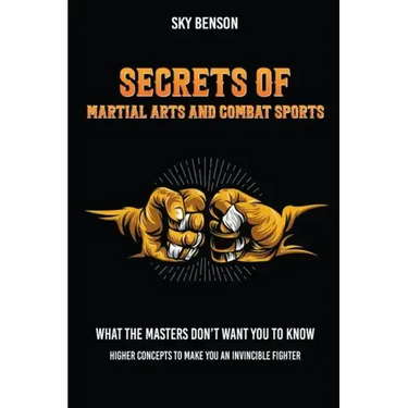 Secrets of Martial Arts and Combat Sports