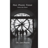 Past, Present, future: Stories that Haunt