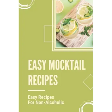 Easy Mocktail Recipes: Easy Recipes For Non-Alcoholic: Mocktails Recipes With Sprite