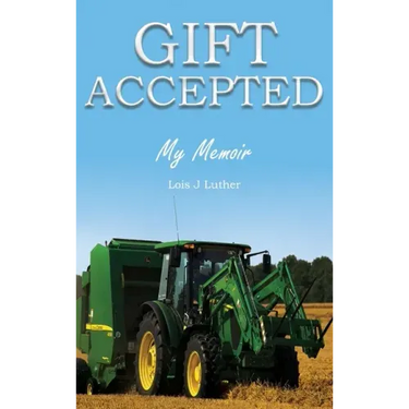 Gift Accepted: My Memoir