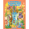 A Psychedelic Coloring Book For Adults - Relaxing And Stress Relieving Art For Stoners
