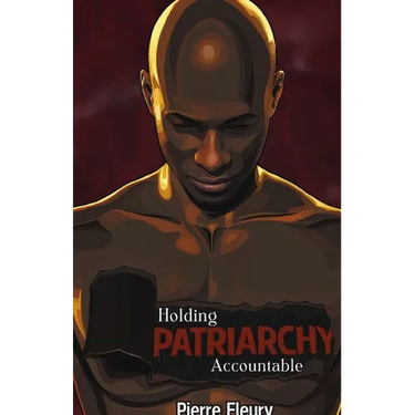 Holding Patriarchy Accountable