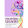 Unearthing Legacies: a Guide to Tracing American Indian Ancestry