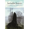 Invisible Sisters: A Memoir