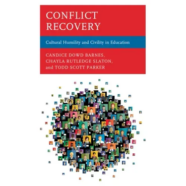 Conflict Recovery: Cultural Humility and Civility in Education