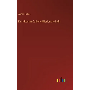 Early Roman-Catholic Missions to India