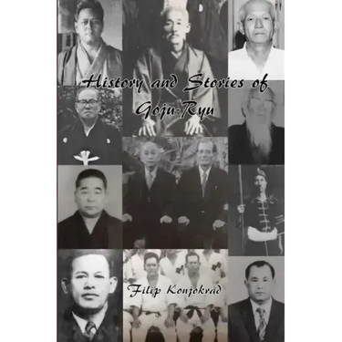 History and Stories of Goju-Ryu