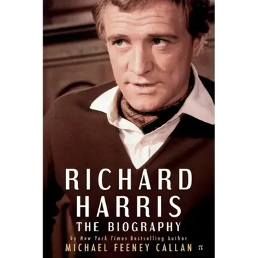 Richard Harris: The Biography