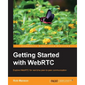 Getting Started with Webrtc