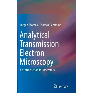 Analytical Transmission Electron Microscopy: An Introduction for Operators