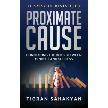 Proximate Cause: Connecting the Dots Between Mindset and Success